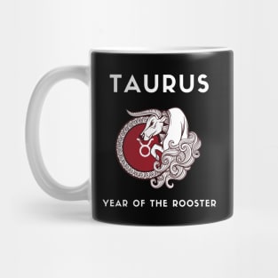 TAURUS / Year of the ROOSTER Mug